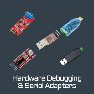 Hardware Debugging & Serial Adapters